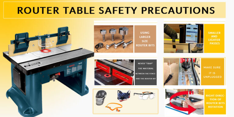 Router Table Safety Precautions to Keep in Mind